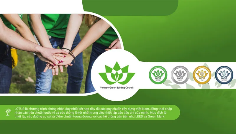 LOTUS là hệ thống tiêu chí đánh giá công trình xanh đầu tiên áp dụng riêng cho thị trường Việt Nam