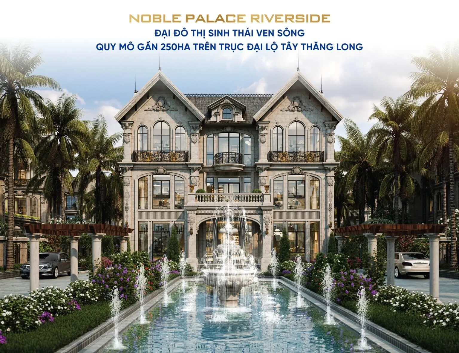 Dự án Noble Palace Riverside - Đại đô thị sinh thái ven sông Hồng